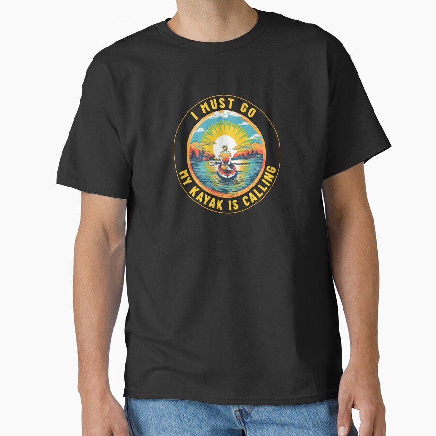 I Must Go - My Kayak Is Calling - A Kayaking Design by Mindful-Designs