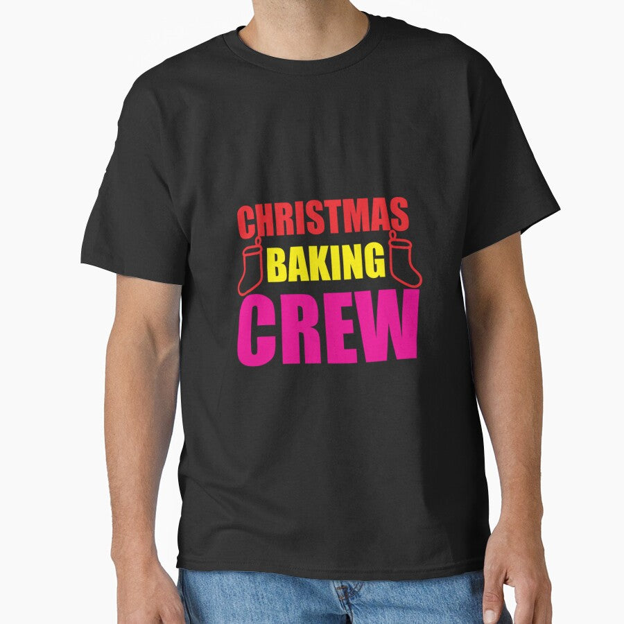Christmas Baking Crew T-ShirtChristmas Baking Crew Art 53 by BondiArthur