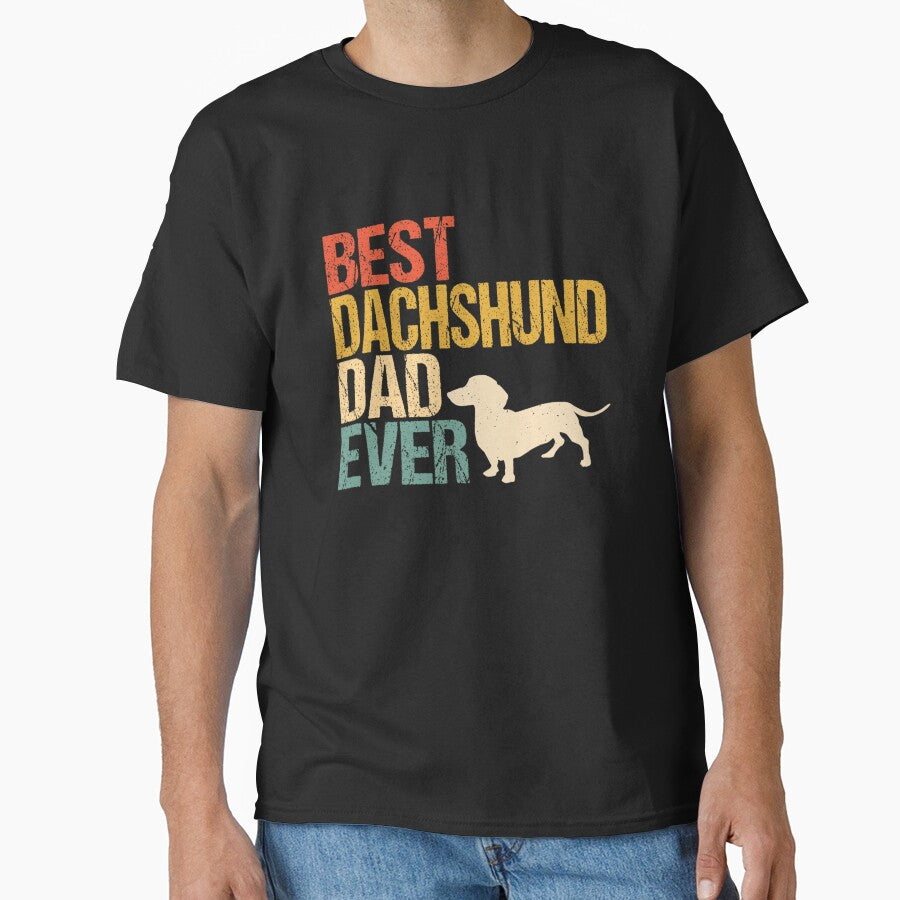 Best Dachshund Ever Shirt For Dog Dad, Father's Day Gift by jelee-jelee