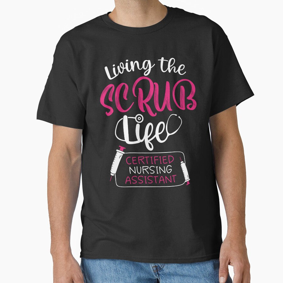 Funny Nursing Shirt - Living The Scrub Life by SunsetGloww