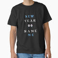 New Year Same Me Funny Quote Minimal Design by glowtrendz