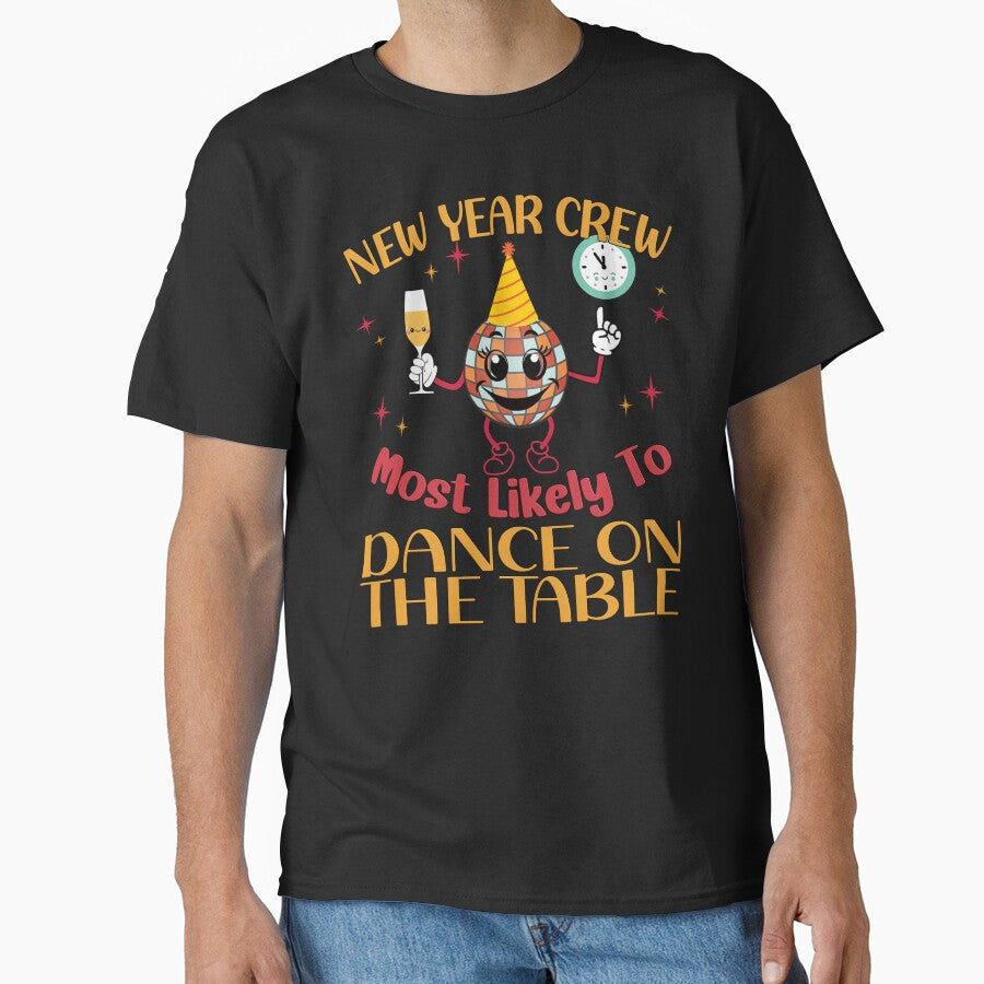 New Year Crew: Most Likely to Dance On The Table by VibeHiveThreads