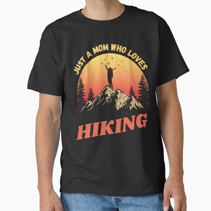 Just a MOM who loves hiking Fun Top by Gracjan Mikitin