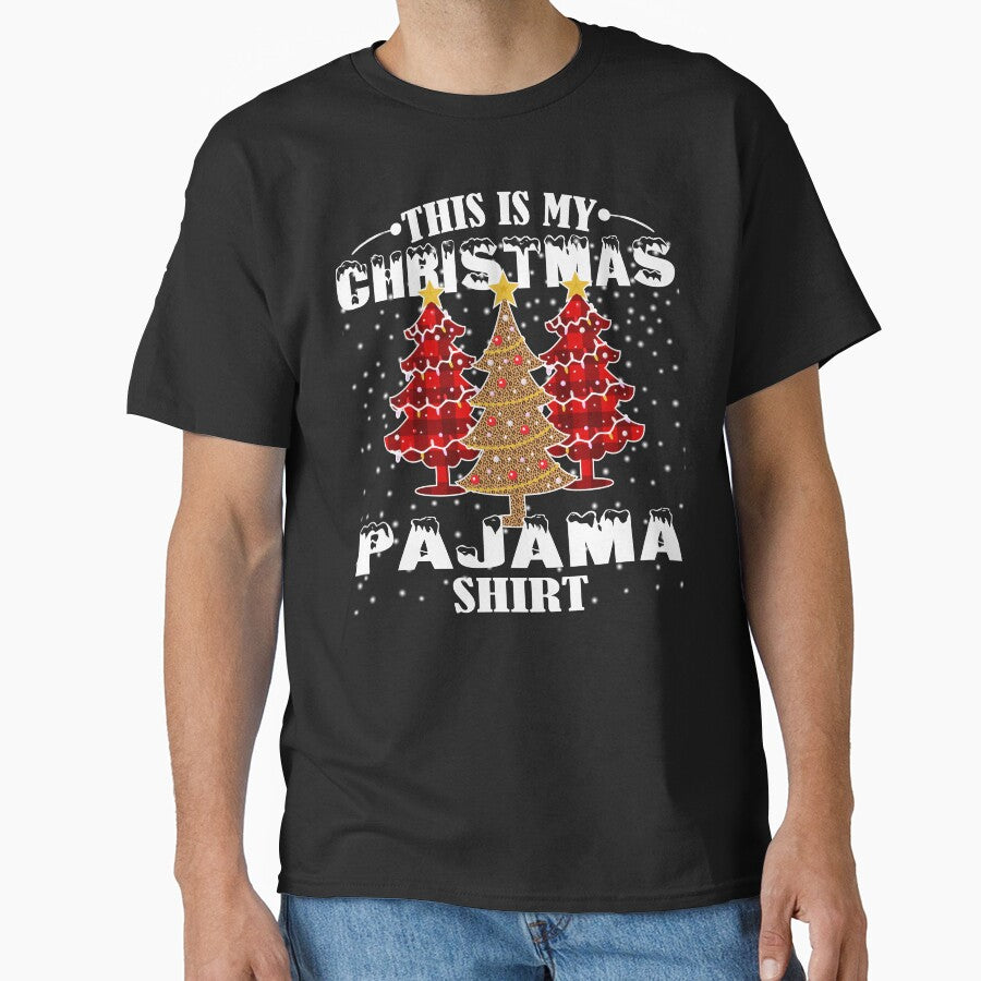 This Is My Christmas Pajama Shirt | Tree Christmas | Funny Christmas by Beautiful Designs