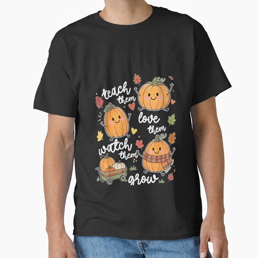 Teach Them Love Them Watch Them Grow Pumpkin Fall Teacher by DogoMalulu