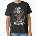 Hunting Is My Retirement Plan - Deer Buck Hunter Art by BendyBeasts