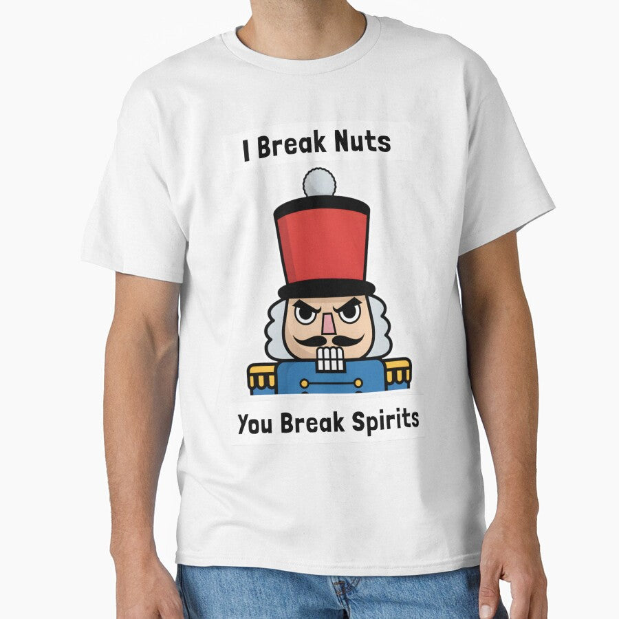 I Break Nuts. You Break Spirits Christmas Grumpy Nutcracker by Mogale-Hill