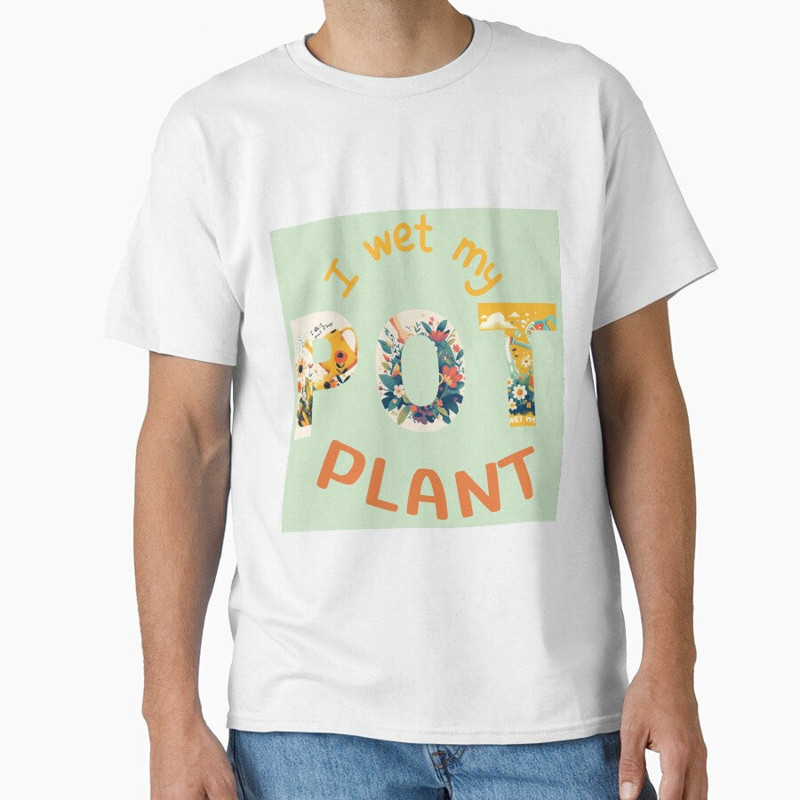 I Wet My Plants - Funny Gardening Watering Can Design , pot plants, pothead, I love tree, I love vegetables by Gallery-yuuna