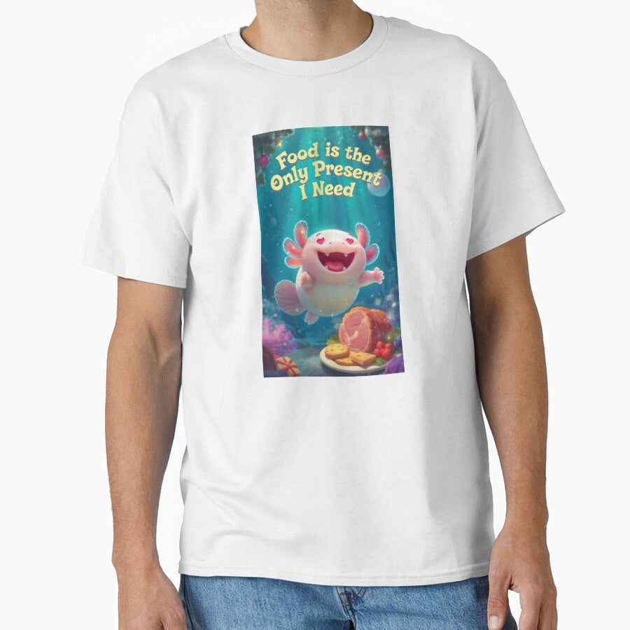 Food Is the Only Present I Need – Cute Chubby Axolotl Christmas Art by MadeByACJ
