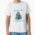 We Fix Cars, Not Relationships Mechanic by FunTeeGraphics1