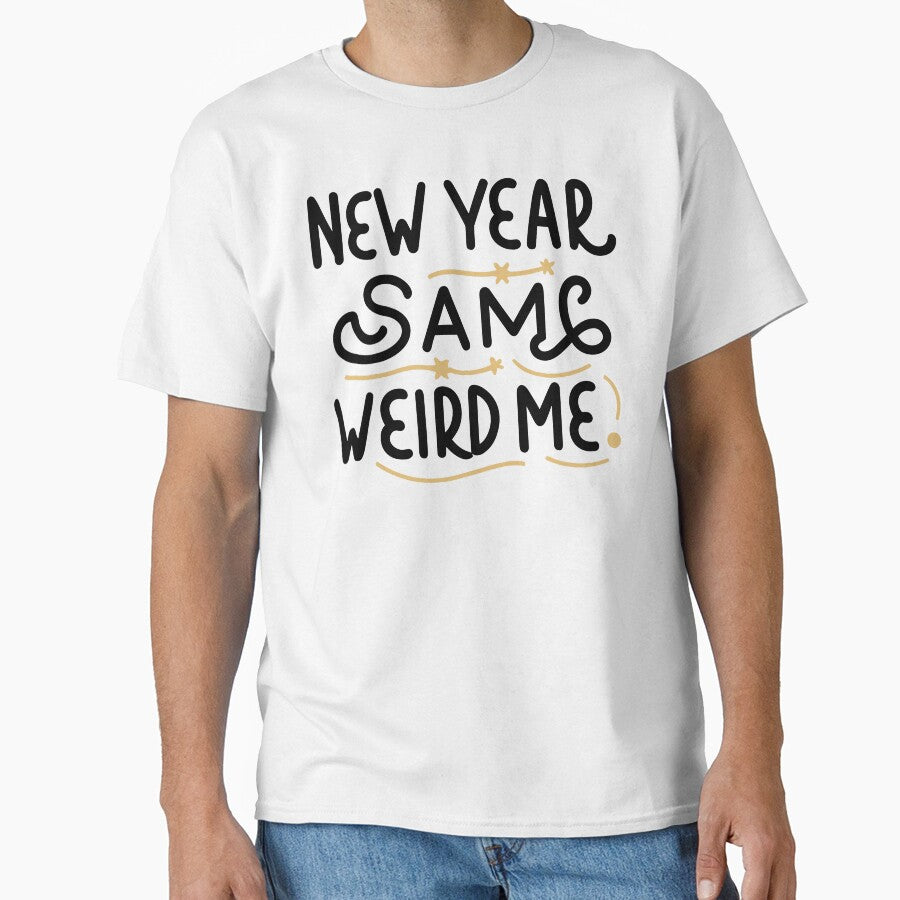 New Year, Same Weird Me - Funny New Year 2024 (Dark Text) by Spiprinto