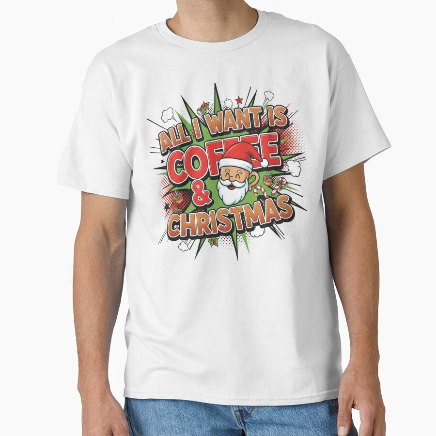All I Want is Coffee & Christmas. Funny Santa Holiday Coffee Lover Design by Aarvya Fashion Club ( A.F.C )