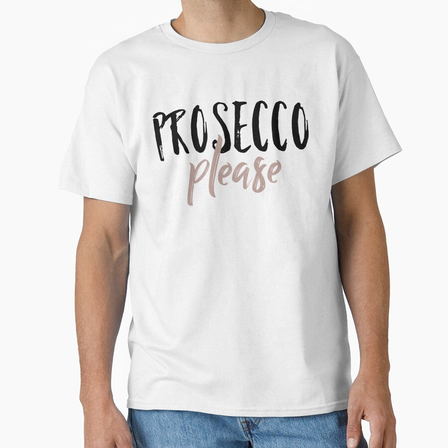 Prosecco Please by shirtoftheday