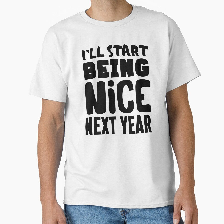I'll Start Being Nice Next Year by Promoc
