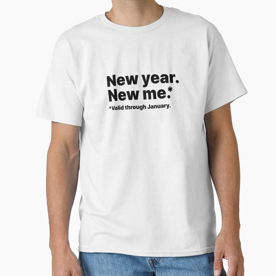 New year, new me. Valid through January | Black text by ThingsOnTees