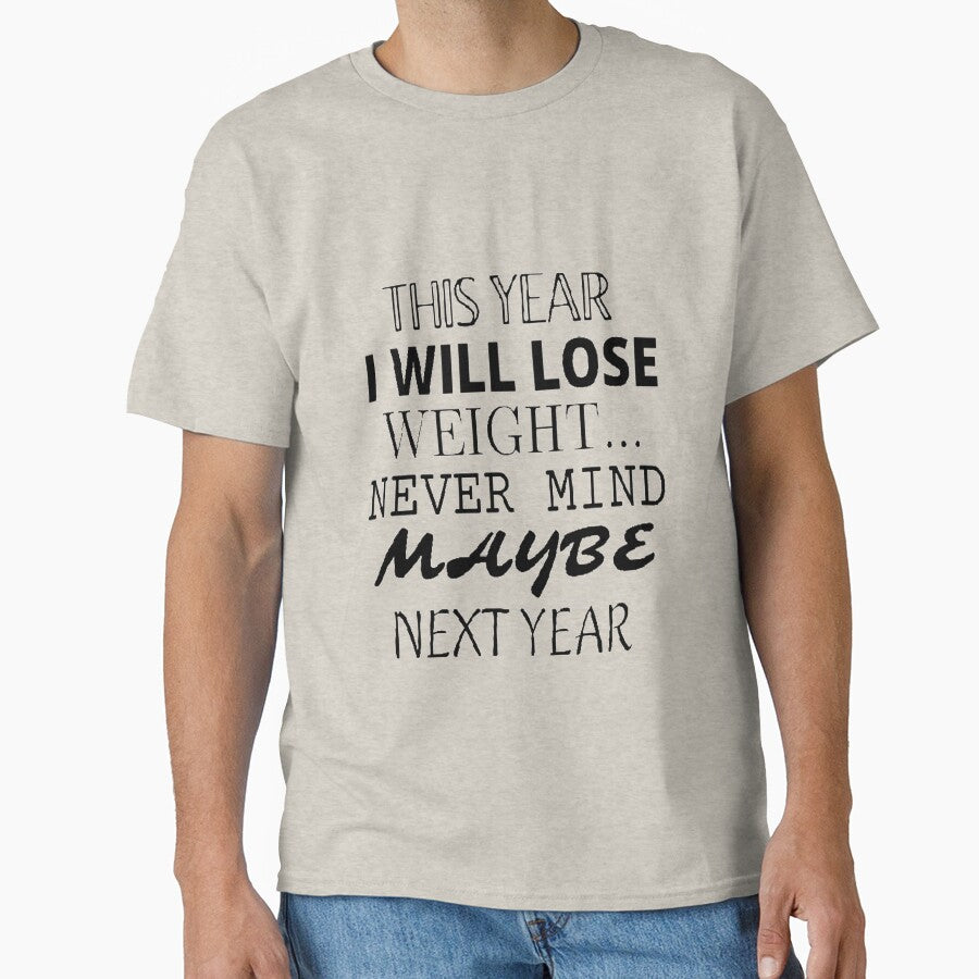 This Year I Will Lose Weight....Never Mind Maybe Next Year by Costasella