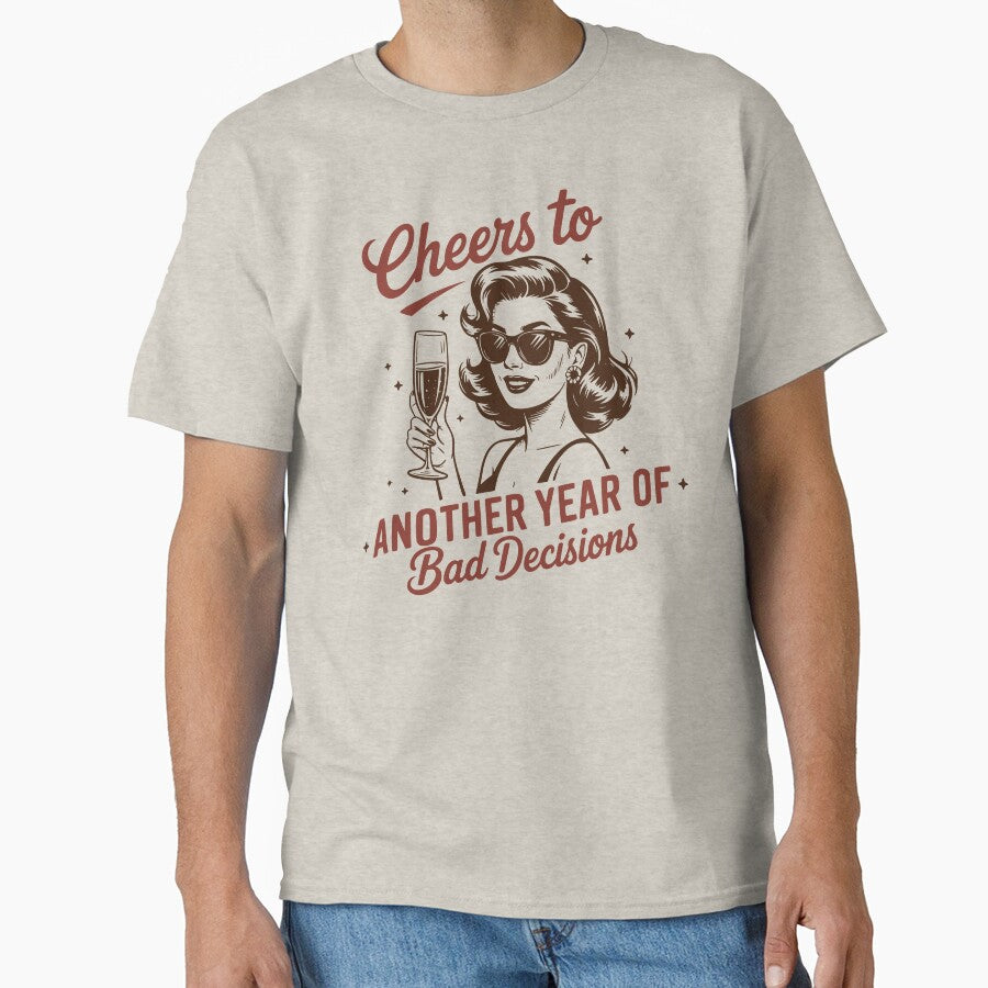 Funny Retro Party Quote – “Cheers to Another Year of Bad Decisions” Drinking Design by DirtyGirlGraphics