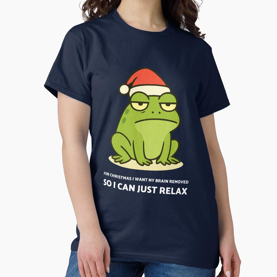 For Christmas I want my brain removed so I can relax. Funny Frog Christmas T-shirt for dark shirt by rvanderveken