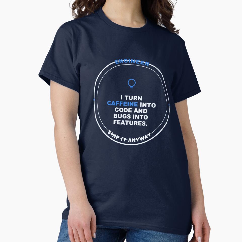 Engineer Caffeine Into Code - Gift by Harlo.co
