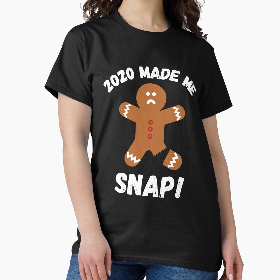 2020 Made Me Snap! Gingerbread Man Cookie Funny Christmas by TeesForNerds