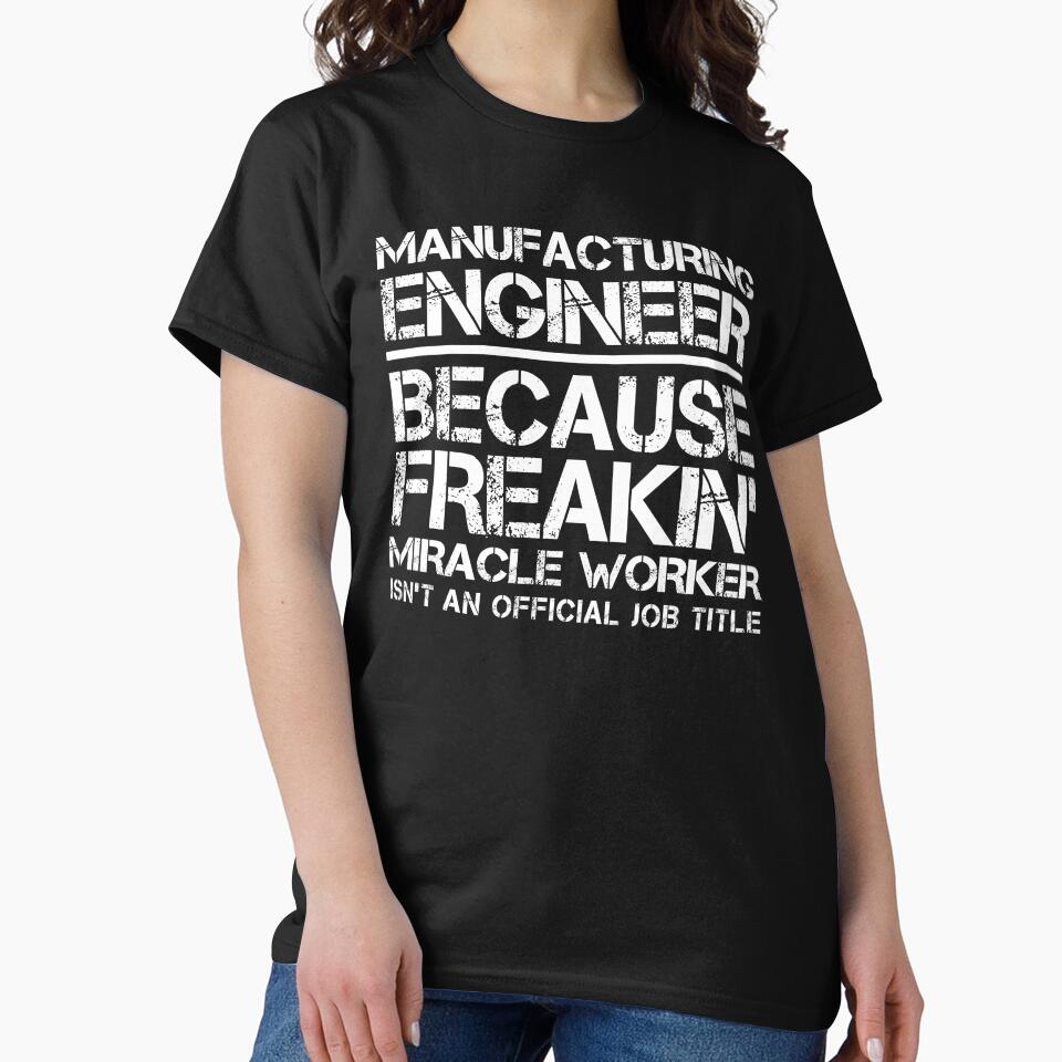 Manufacturing Engineer Miracle Worker by clickmostro