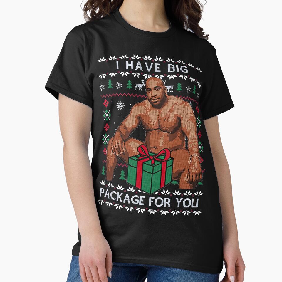 Funny Ugly Barry Rude Men Holiday Festive Xmas Merry Christmas I Have Big Package For You by Phil Ben
