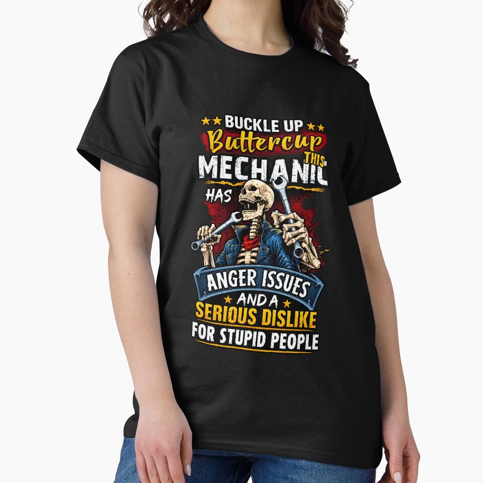 Buckle Up Buttercup This Mechanic Has Anger Issues Skeleton by netimdomains
