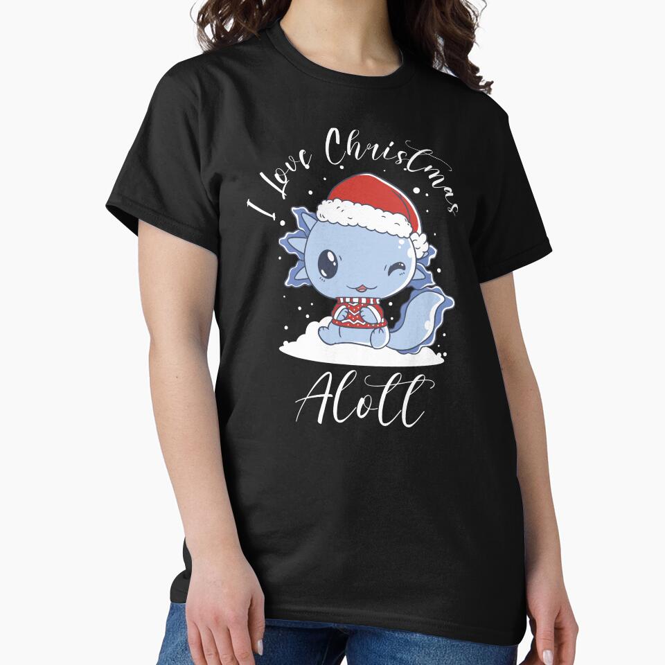 I Love Christmas Alotl by Davestre Designs
