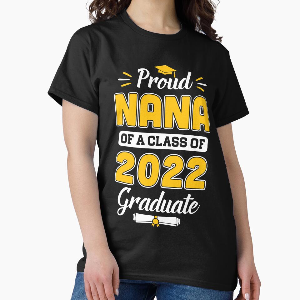 Proud Nana Of A 2022 Senior Graduation 2022 by DanielleNicolet