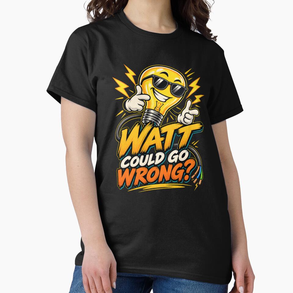 Watt Could Go Wrong Funny Electrician Humor by ABprintstudio
