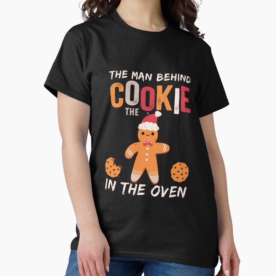 Man Behind Cookie In The Oven Christmas Pregnancy Cookie Baking Untile 2023 Ded To Be T-Shirt by AUAINO