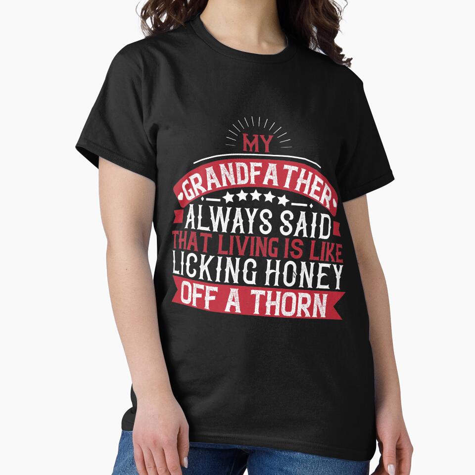 My grandfather always said that living is like licking honey off a thorn by khampol