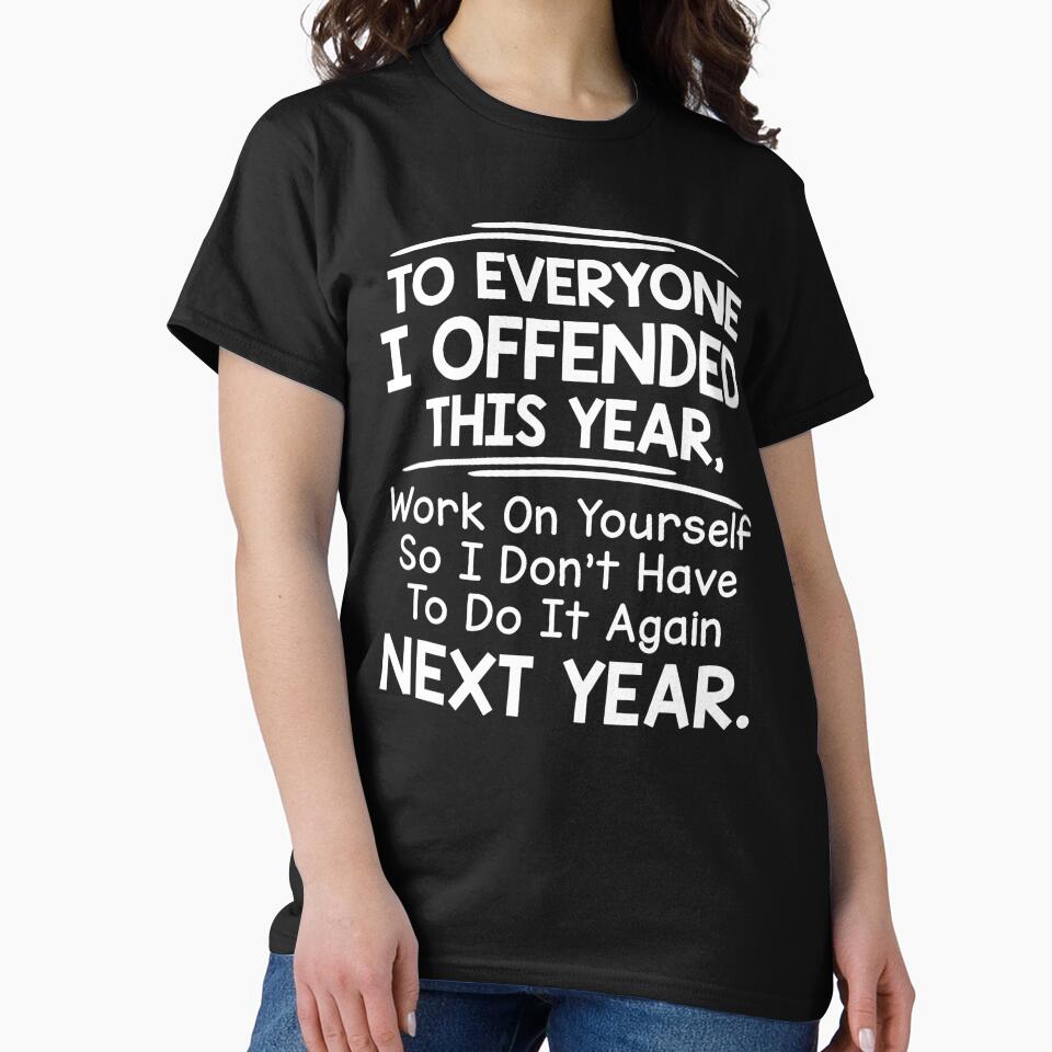 If I Offended You Work on Yourself Funny New Year Resolution by AnitaBice
