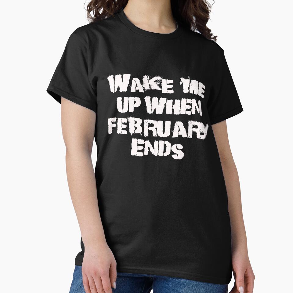 Wake me up when February ends by TonsPOD