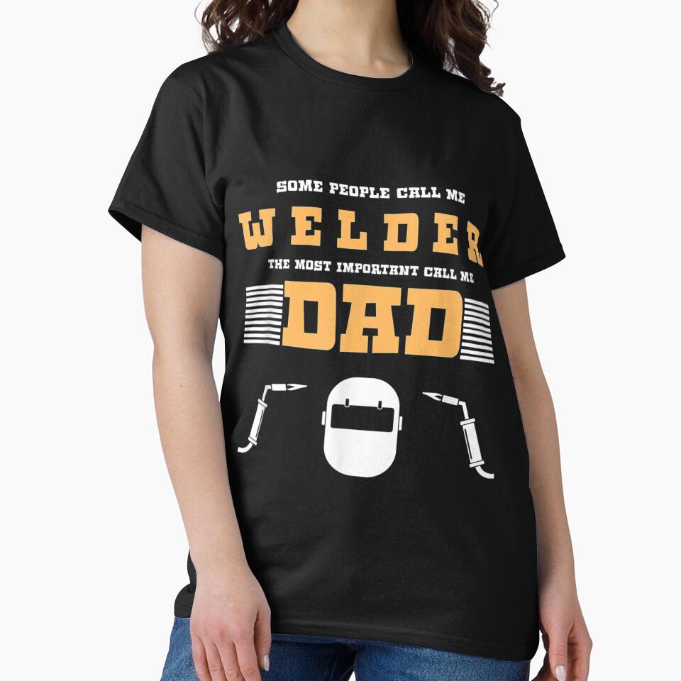 Some People Call Me Welder by GeniusDesignArt