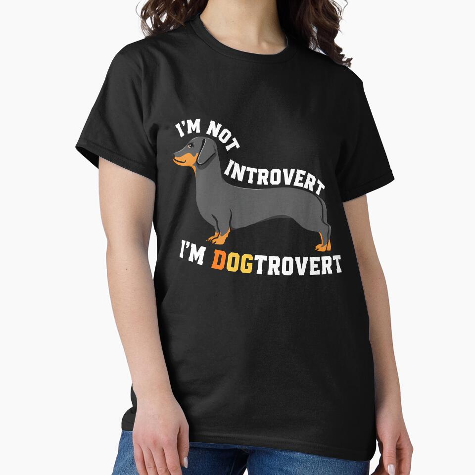 Im Not Introvert Im Dogtrovert by HUBERitC-oCYCN