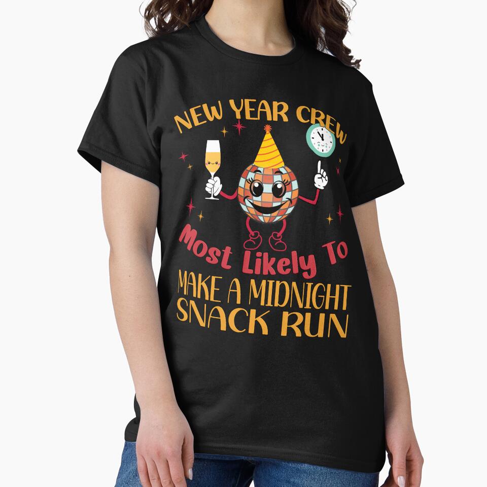 New Year Crew: Most Likely to Make a Midnight Snack Run by VibeHiveThreads