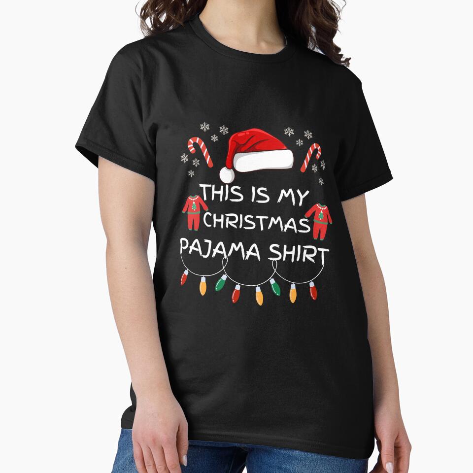 This is My Christmas Pajama Shirt by printsbymiles