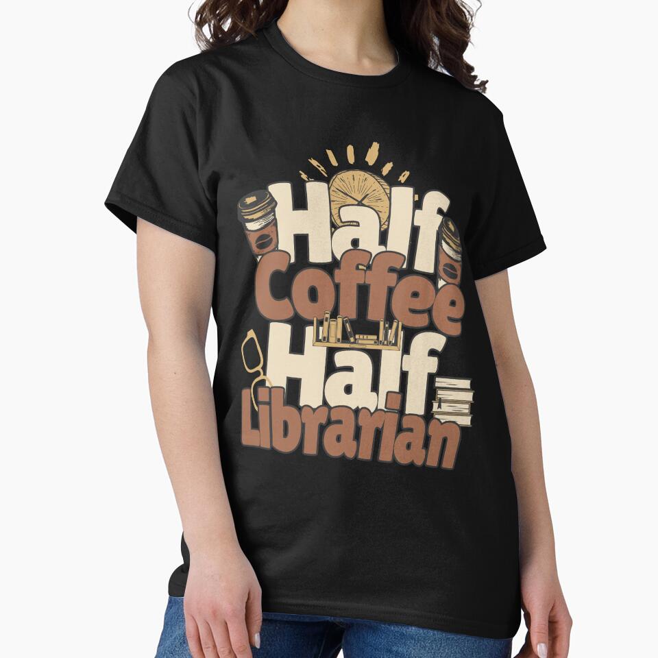 Half-coffee, half-librarian. Perfect librarian gift. by Zandalus