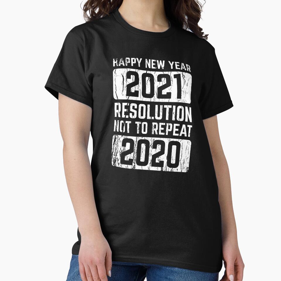 2021 Happy New Year Resolution Holiday Funny Gift by haselshirt