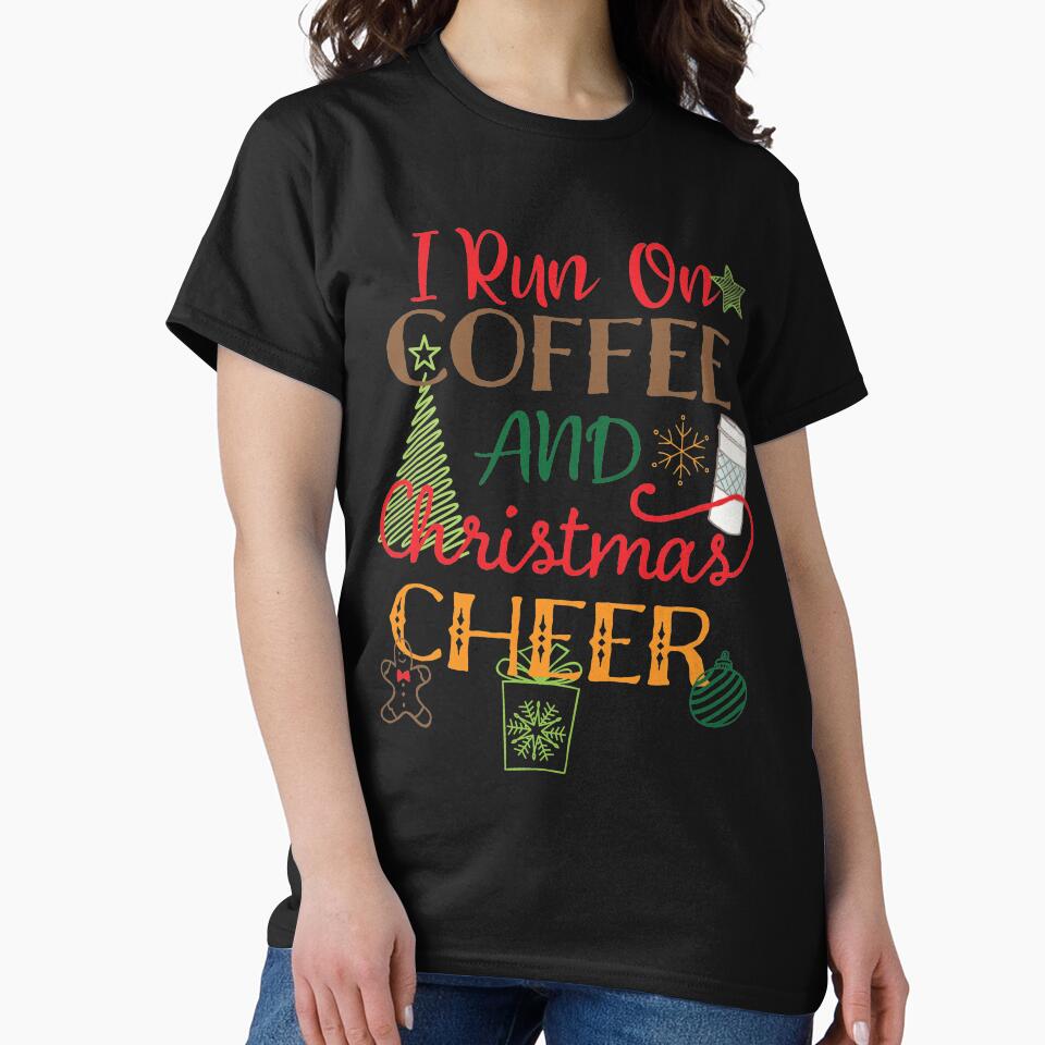 I Run On Coffee and Christmas Cheer Funny Holiday Graphic design by tronictees