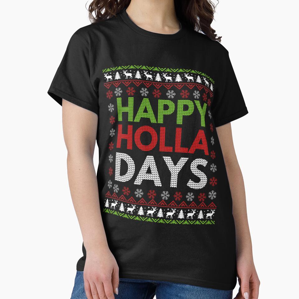 Happy Holla Days Ugly Christmas Sweater T-Shirt by 8-BitPixel