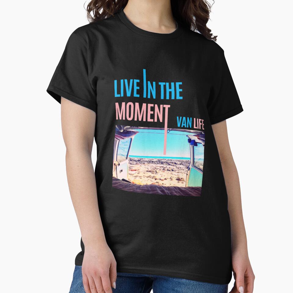 Live in the Moment | VAN LIFE by Le Plus Three
