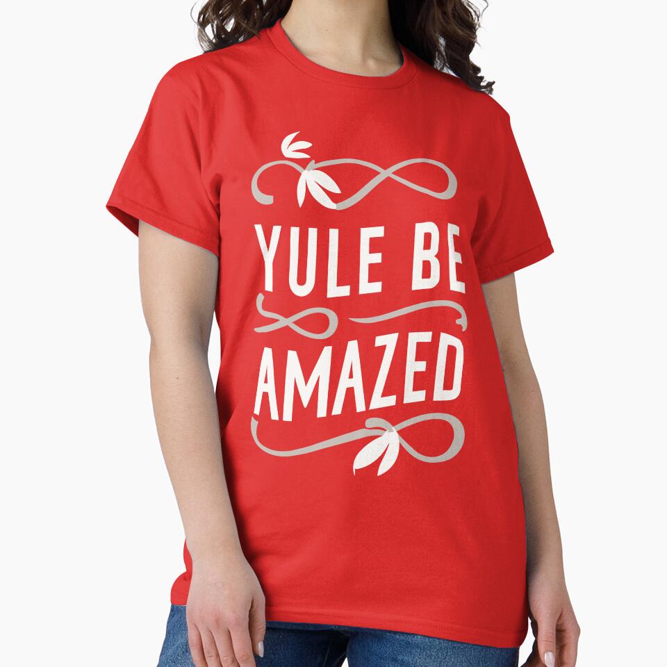 Yule Be Amazed - Yule and Christmas Celebrations by Spiprinto
