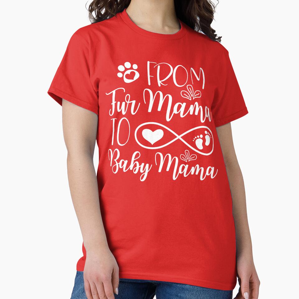 From Fur Mama To Baby Mama , To Human Mama by Nicet-shirt1