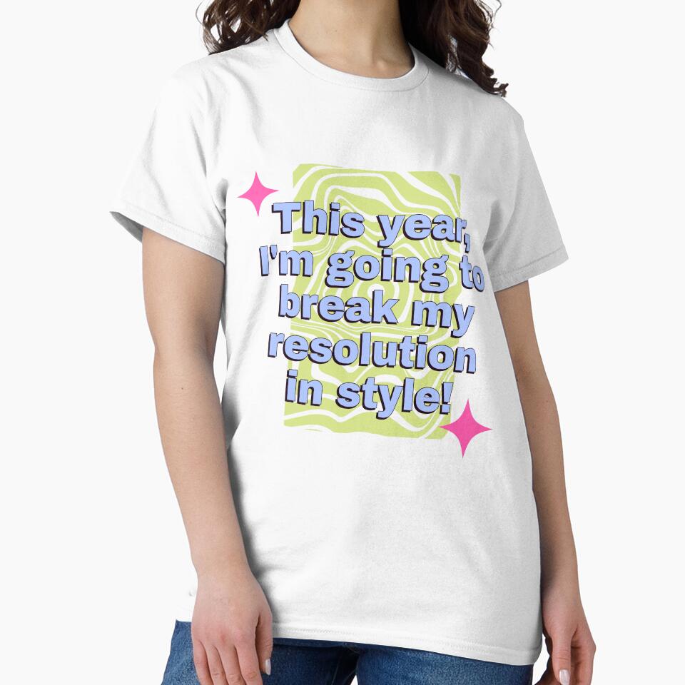 New Year Resolution Funny Quote - This Year I'm going to break my resolution in style! by missroutine