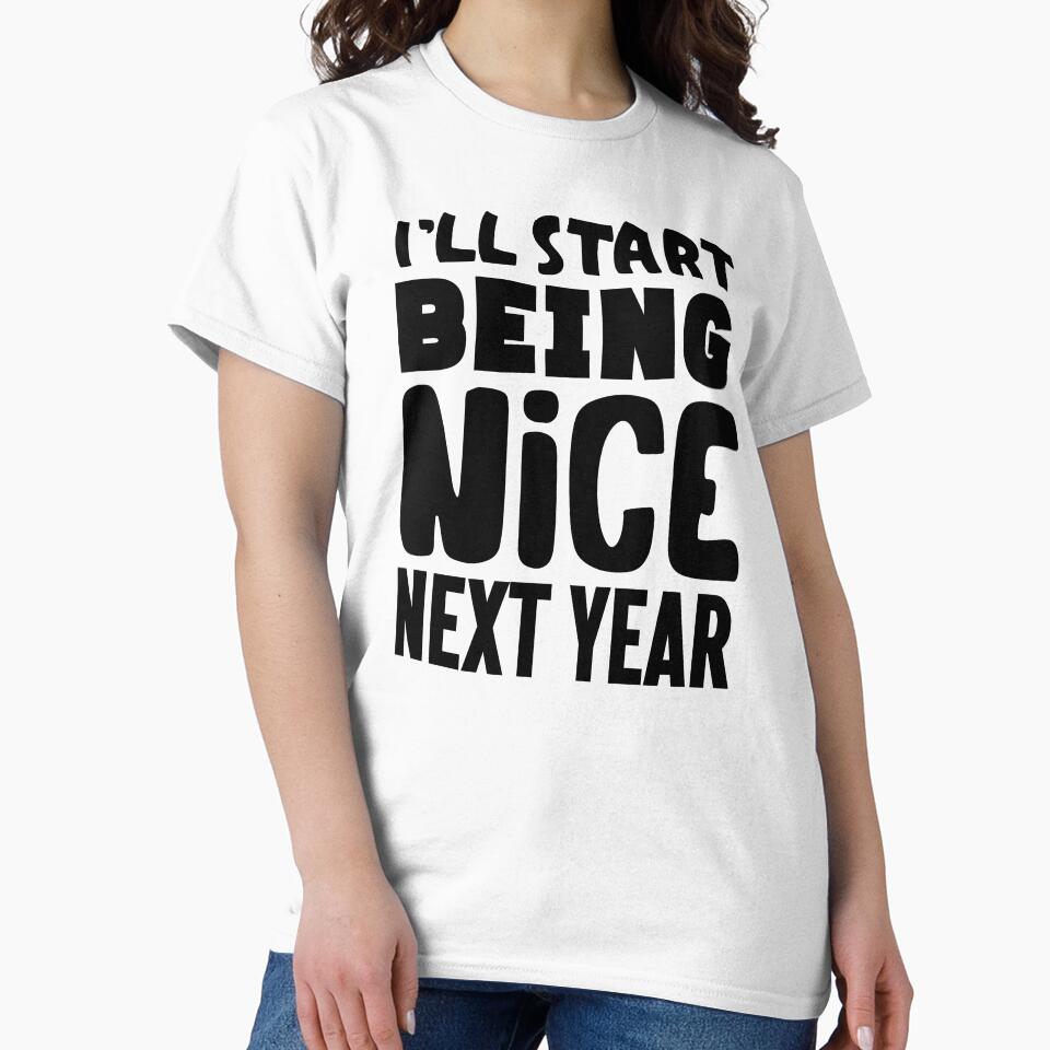 I'll Start Being Nice Next Year by Promoc