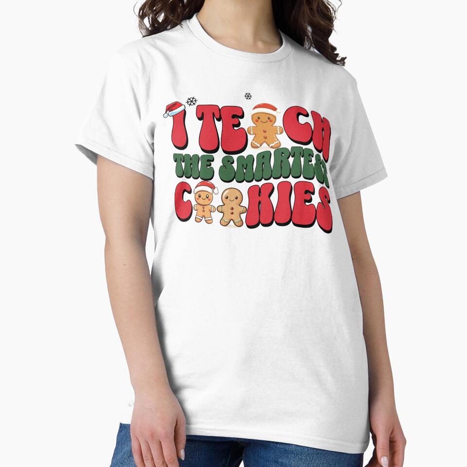 I Teach The Smartest Cookies Christmas Cute Teacher by NoonMoonApparel