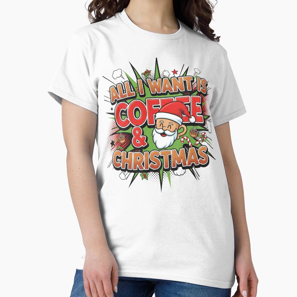 All I Want is Coffee & Christmas. Funny Santa Holiday Coffee Lover Design by Aarvya Fashion Club ( A.F.C )