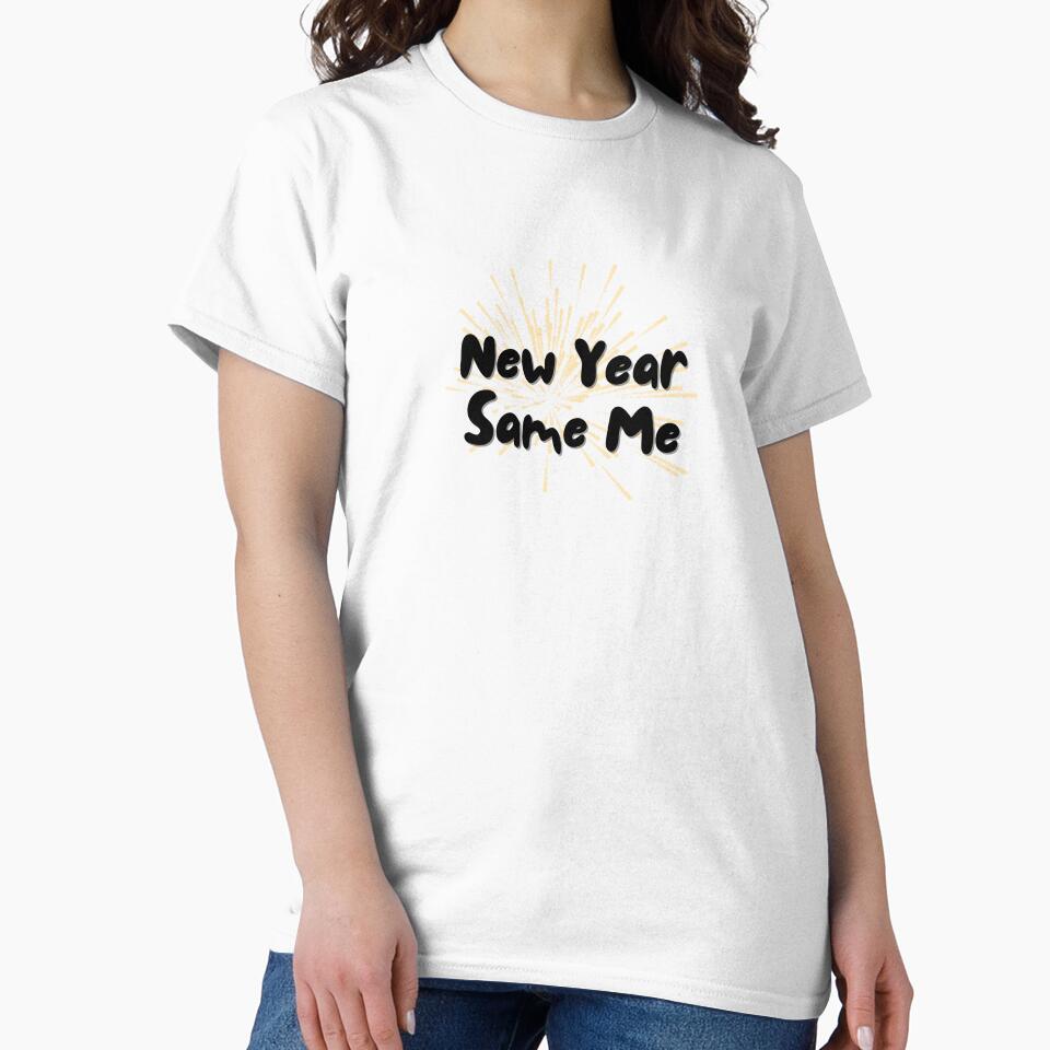 New year same me by AlloutApparel